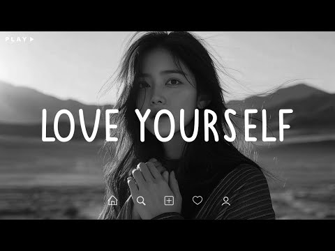 Love Yourself 🎵 Sad Songs Playlist For Broken Hearts 💔 Depressing Songs 2025 That Make You Cry