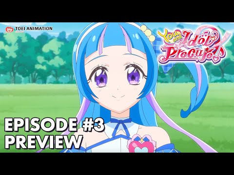 You and Idol Precure ♪ | Have Courage! Cure Wink Debuts | Episode #3 Preview