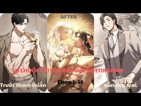 Sự Chuộc Lỗi Của Bá Tước Nottingham Chap 1- 16  #manhwa#mangaedit #manhua