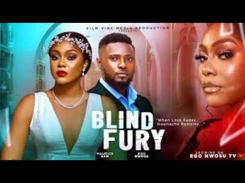 BLIND FURY - Nigerian Movies 2025 Latest Full Movie | Ego Nwosu, Maurice Sam, Lydia Achebe, Karen A.