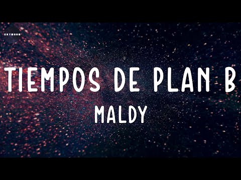 Tiempos de Plan B (Lyrics) Maldy