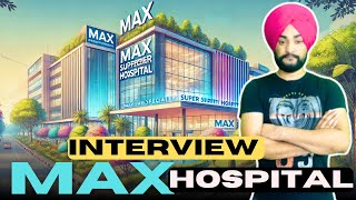 Review An Interview Questions of Max hospital