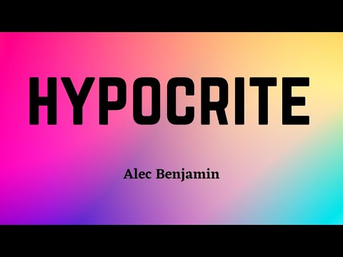 Alec Benjamin - Hypocrite (Lyric Video)