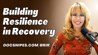 Building Resilience in Recovery