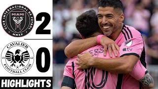 Inter Miami vs Cavalier 2-0 Extended Highlights & Goals 2025 Luis Suarez Goal