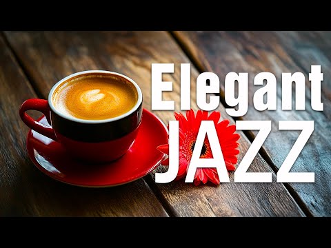 Elegant Jazz - Smooth and enjoyable January Jazz and Bossa Nova for the best relaxing experience