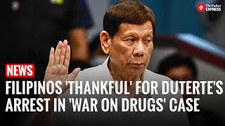 Filipinos Support Duterte's Arrest in 'War on Drugs' Investigation | Rodrigo Duterte | ICC Warrant |