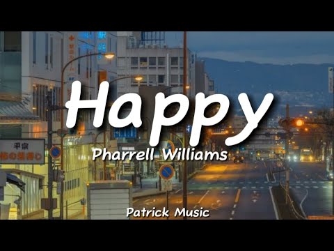 Pharrell Williams - Happy ( Lyrics )