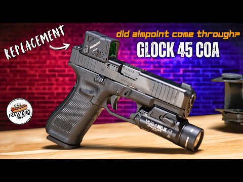 Did Aimpoint Fix My COA? Glock 45 COA Problems