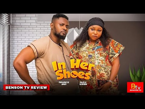 IN HER SHOES (New Movie) MAURICE SAM, RUTH KADIRI - 2025 LATEST NIGERIAN MOVIE