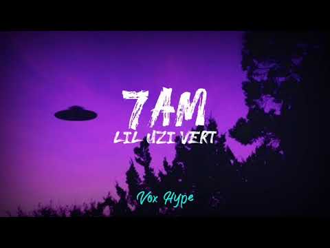 Lil Uzi Vert - 7am (lyrics)