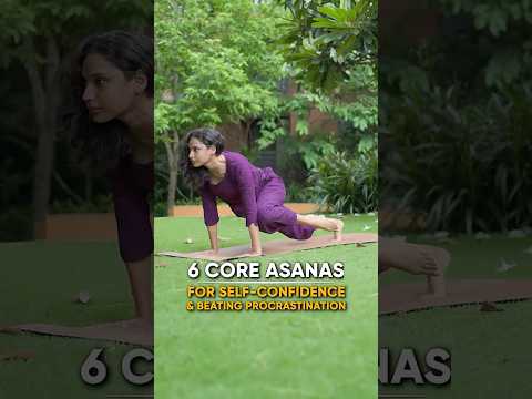 Build Self Confidence through Core-Work Asanas #coreworkout