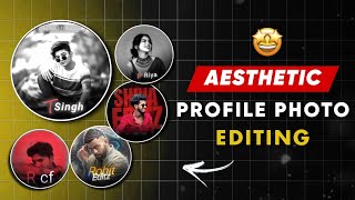 Instagram Viral Aesthetic Profile Picture Editing 🔥|| New Aesthetic Dp Edit Kaise Kare