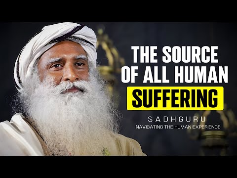 Navigating the Human Experience - Sadhguru