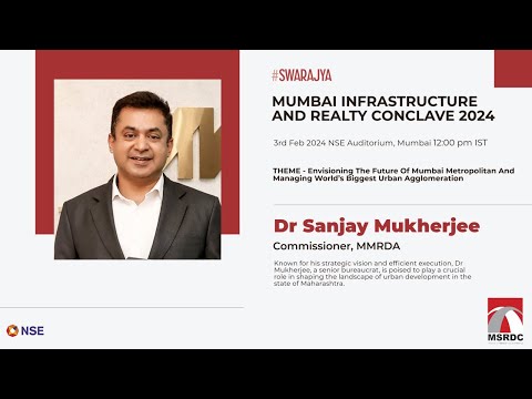 Mumbai Infrastructure And Realty Conclave 2024: MMRDA Commissioner Dr. Sanjay Mukherjee