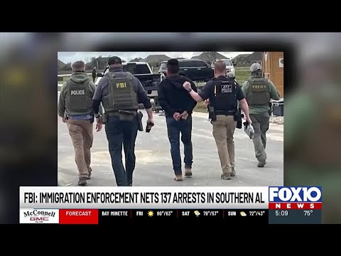 Immigration enforcement nets 137 arrests in southern Alabama, FBI says