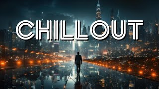 CHILLOUT Music Deep Vocal  Music Mix Melodic