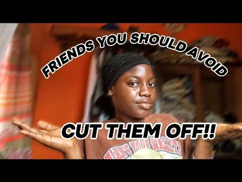 TOP 10 TYPES OF FRIENDS YOU SHOULD AVOID