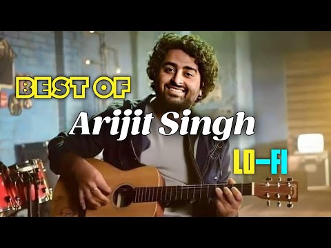 Best of arijit singh mashup song relaxing mashup song love mashu sad mashup