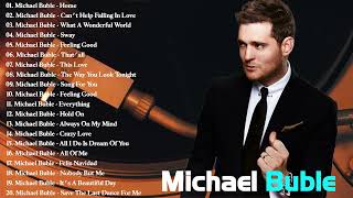 Michael Buble Melhores Musicas Michael Bublé Top 100 Songs 2025