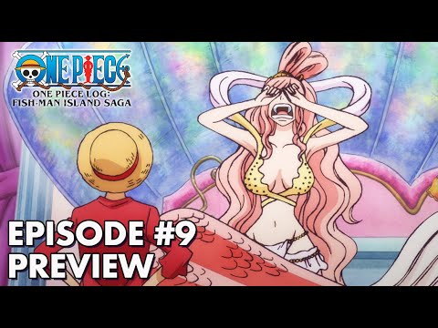 ONE PIECE LOG: FISH-MAN ISLAND SAGA | Episode 9 Preview