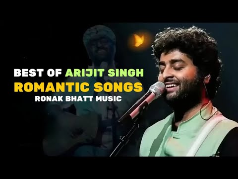 Best Of Arijit Singh Romantic Songs |#arijitsingh #romanticsongs #bestofbest Arijit Singh all Sonng