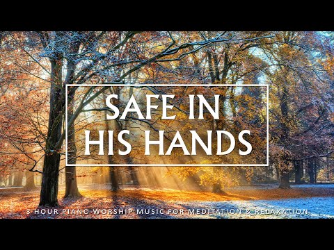 SAFE IN HIS HANDS - Worship Instrumental Music With Scriptures & Winter Scene | Christian Piano