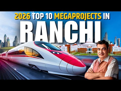 2026 तक राँची की बदल जाएगी पूरी तस्वीर Ranchi Upcoming Mega Projects 2026 | Ranchi Metro Projects