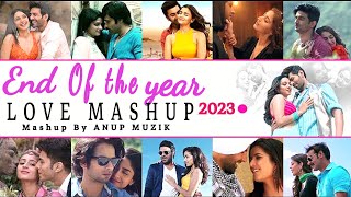 End Of The Year Love Mashup 2023 | DJ Rash | Anup Muzik | Love Mashup 2023 | Bollywood Lofi Love