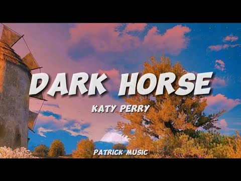 Katy Perry - Dark Horse ( Lyrics )