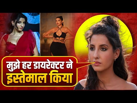 Bollywood | Nora Fatehi reveals another DARK SECRET OF BOLLYWOOD