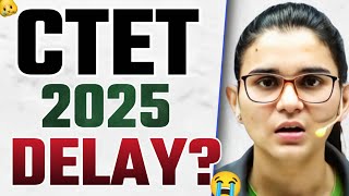 KYA😭...CTET 2025 DELAYED? 😳 HIMANSHI SINGH