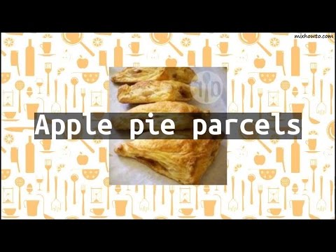 Recipe Apple pie parcels