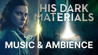 His Dark Materials - Portal to a new world - MUSIC & AMBIENCE (1 HOUR)