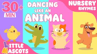 ✨Dancing Like An Animal🐾 + The Bath Song🛁 + more Little Mascots Nursery Rhymes & Kids Songs