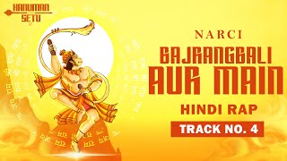 Bajrangbali Aur Main | Narci | Hanuman Setu EP | Hindi Rap