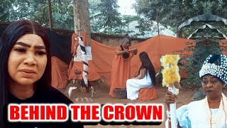 BEHIND THE CROWN (FULL MOVIE) UGEGBE AJAELO, OLAEDO DANIEL-2025 NOLLYWOOD MOVIES/2025 LATEST MOVIES