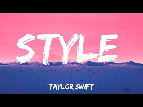 Style - Taylor Swift (Lyrics)