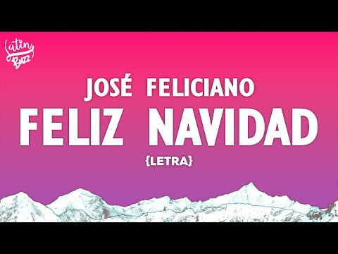 José Feliciano - Feliz Navidad (Letra/Lyrics)