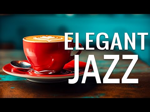 Elegant Jazz ☕ Jazz and Bossa Nova Sweet Spring for work, study and relaxation