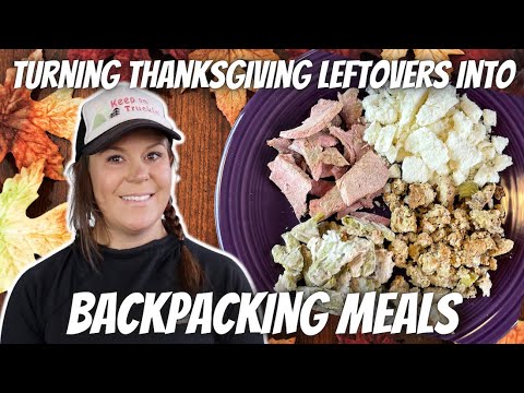 How to Make Your Own Freeze-Dried BACKPACKING MEALS | Thanksgiving Leftovers