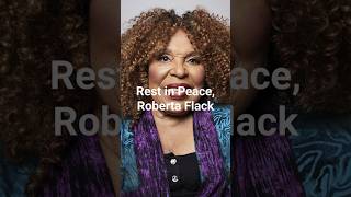 Rest In Peace Roberta Flack #YouWhat #RobertaFlack #KillingMeSoftly #SoulMusic #MusicLegend