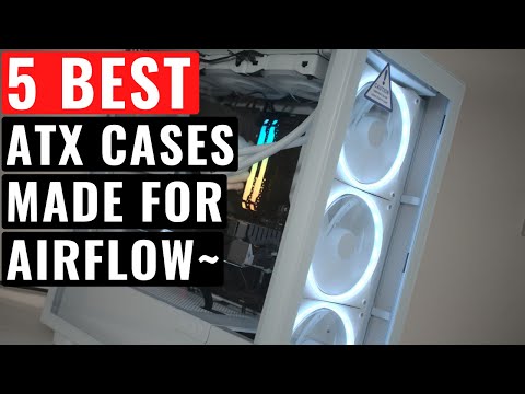 Top 5 Popular Atx Pc Cases For Airflow Of 2022