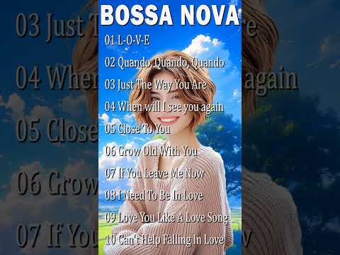 💥 Bossa Nova Music 1 Hour Playlist 💓Bossa Nova Covers Top Songs #bossanova #bossanovasongs