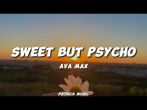 Ava Max - Sweet but psycho ( Lyrics ,k