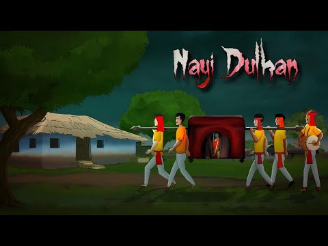 नई दुल्हन | Nayi Dulhan | Scary Horror Story | Horror story | Horror Cartoon | Horror Animated Story