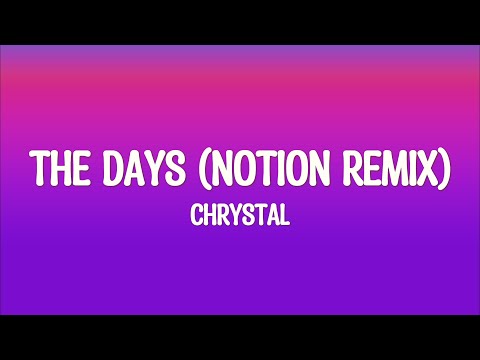 Chrystal - The Days (NOTION Remix - slowed) (Lyrics) Velours