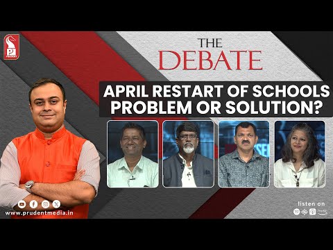 April Restart of Schools: Problem or Solution? | The Debate | Prudent | 140325