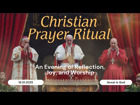 Exploring the Christian Prayer Ritual