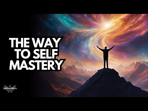 The Way to Self Mastery